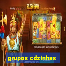 grupos cdzinhas